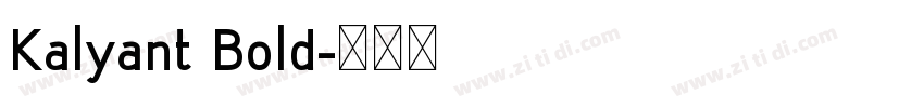 Kalyant Bold字体转换